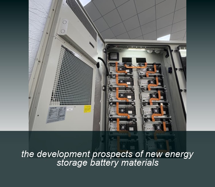 the development prospects of new energy storage battery materials