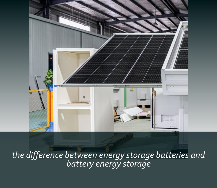 the difference between energy storage batteries and battery energy storage
