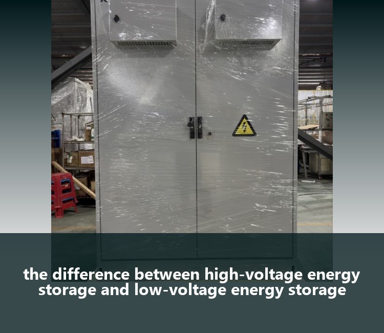 the difference between high-voltage energy storage and low-voltage energy storage