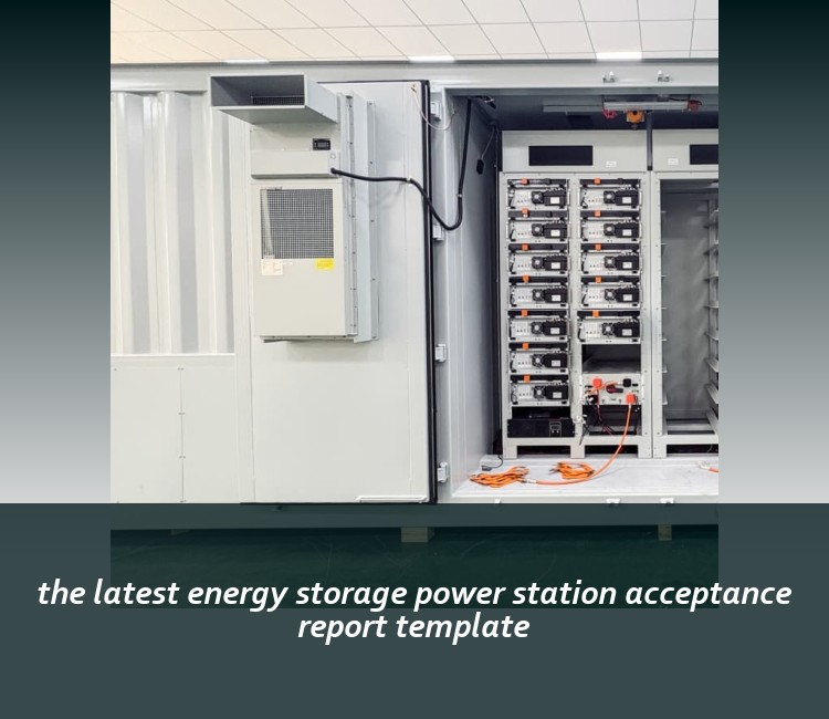 the latest energy storage power station acceptance report template