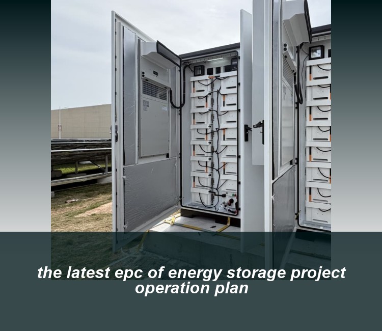 the latest epc of energy storage project operation plan