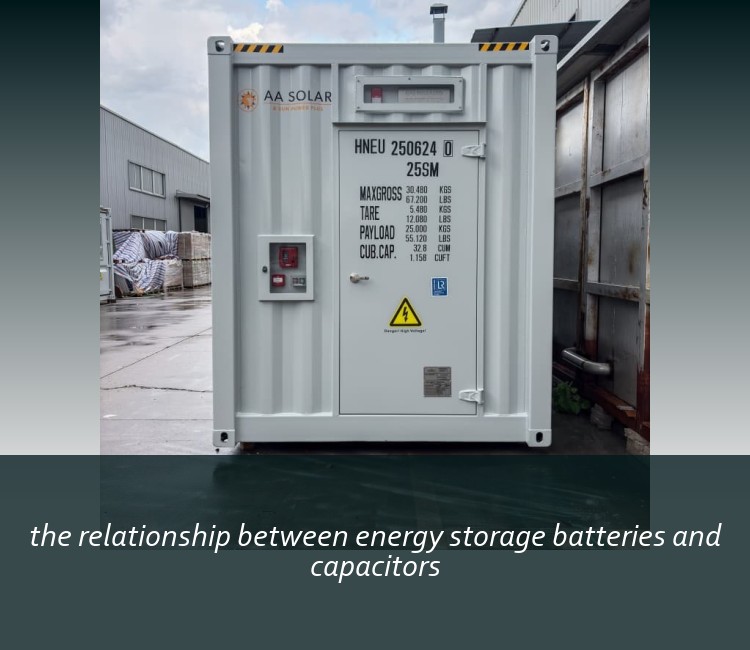 the relationship between energy storage batteries and capacitors