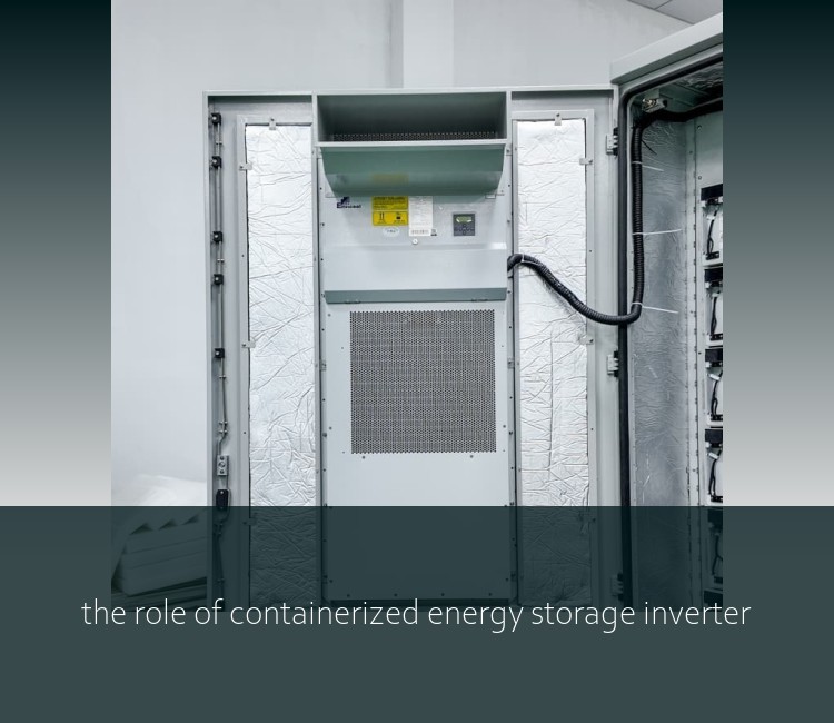 the role of containerized energy storage inverter