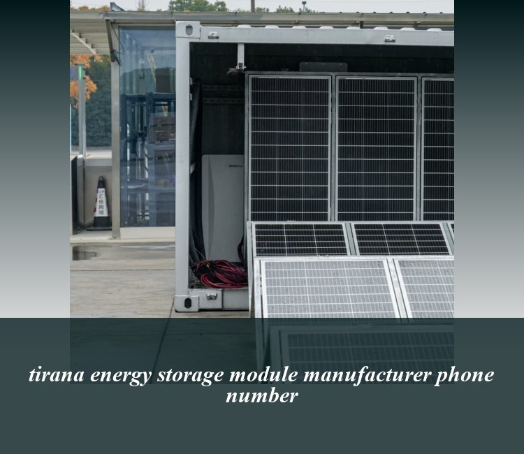 tirana energy storage module manufacturer phone number