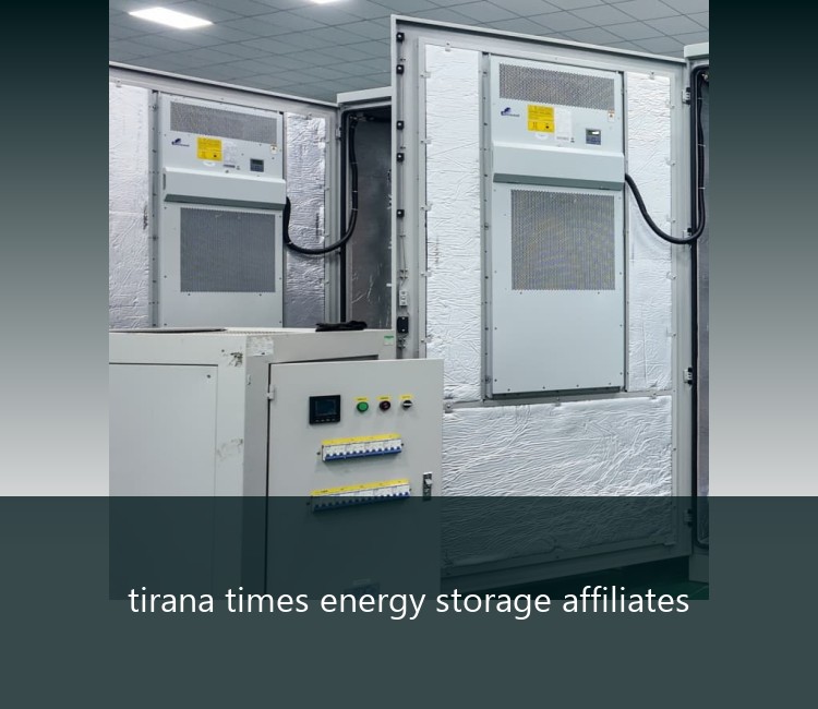 tirana times energy storage affiliates