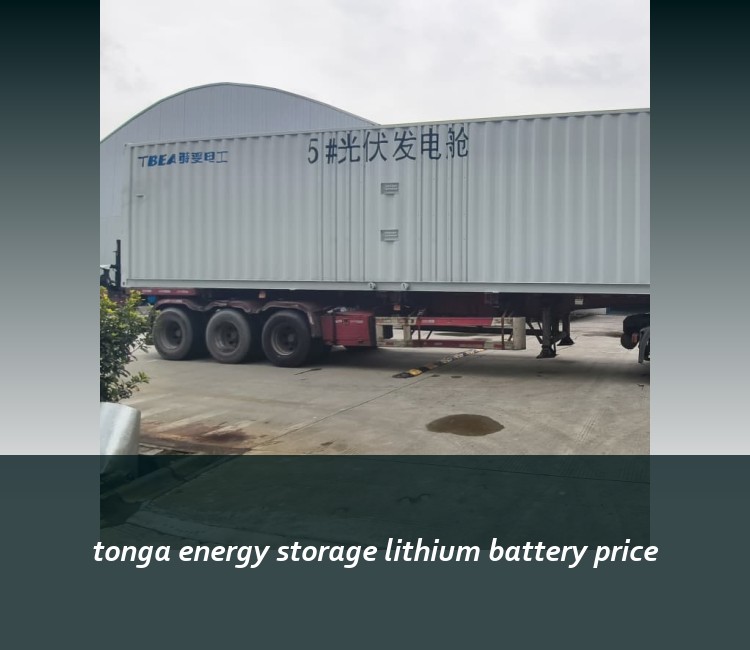 tonga energy storage lithium battery price