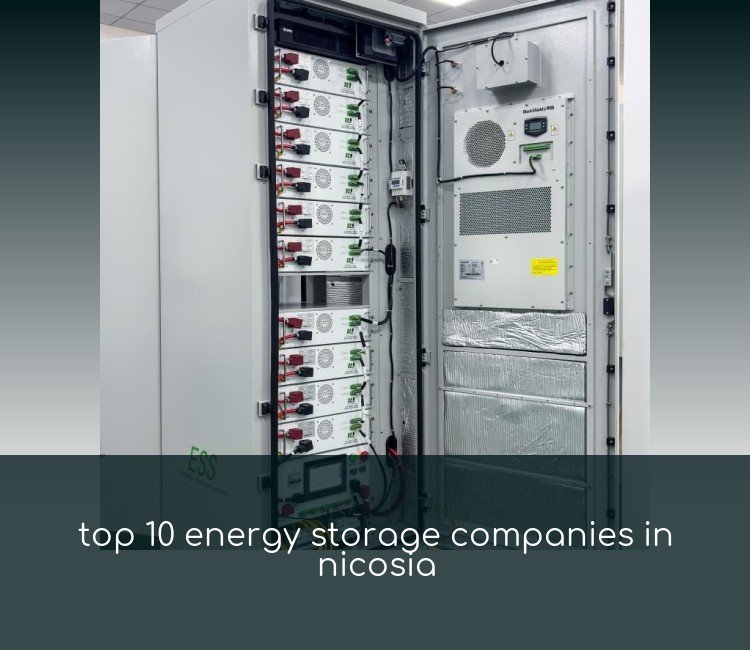 top 10 energy storage companies in nicosia