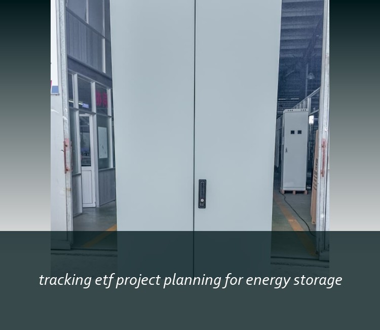 tracking etf project planning for energy storage