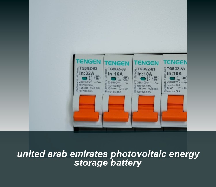 united arab emirates photovoltaic energy storage battery