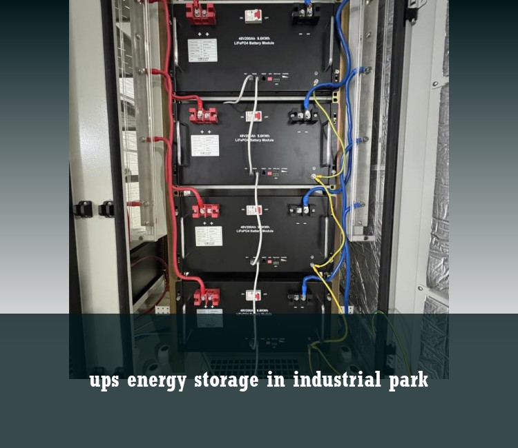 ups energy storage in industrial park