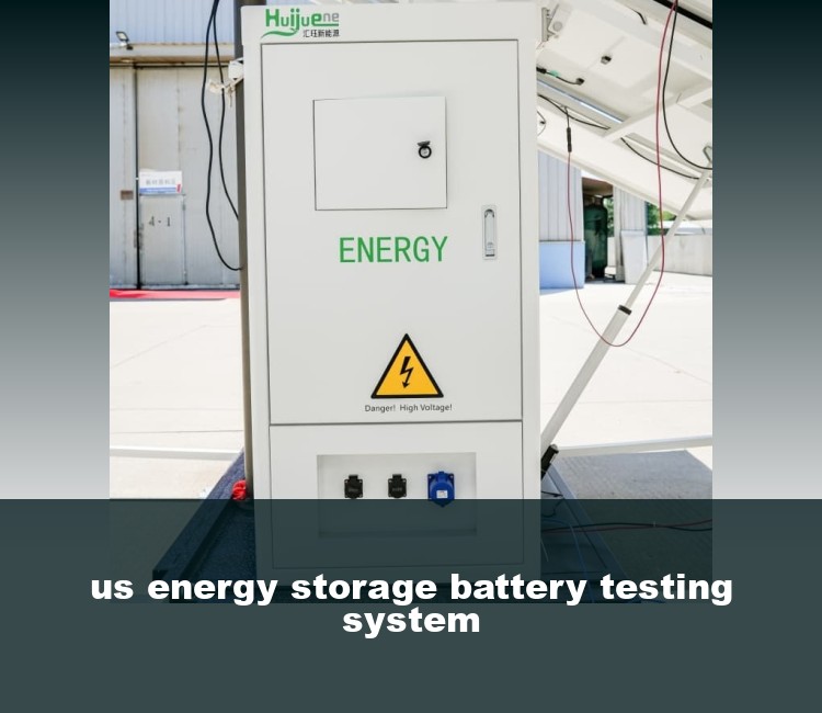us energy storage battery testing system