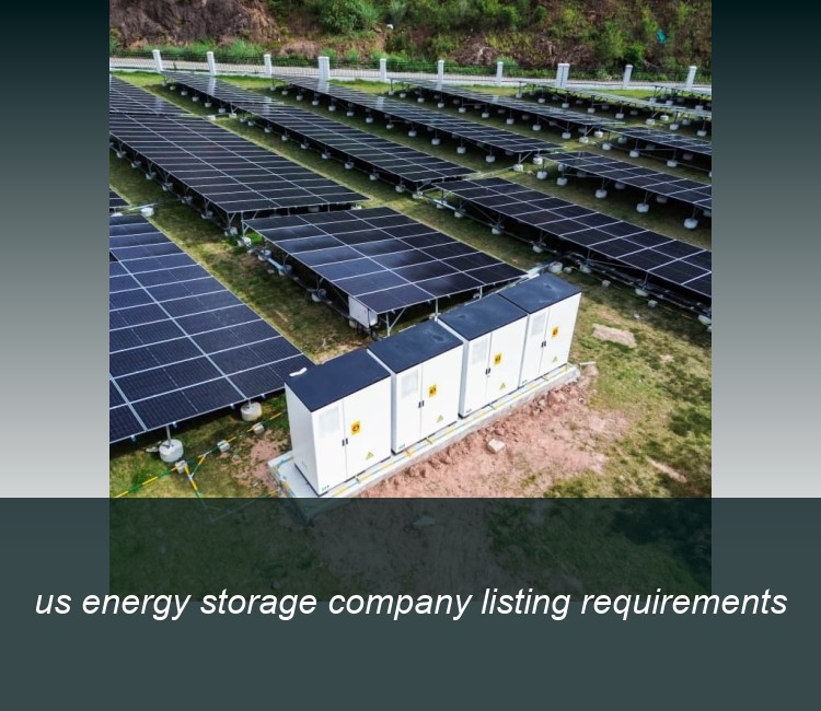 us energy storage company listing requirements