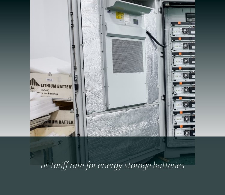 us tariff rate for energy storage batteries