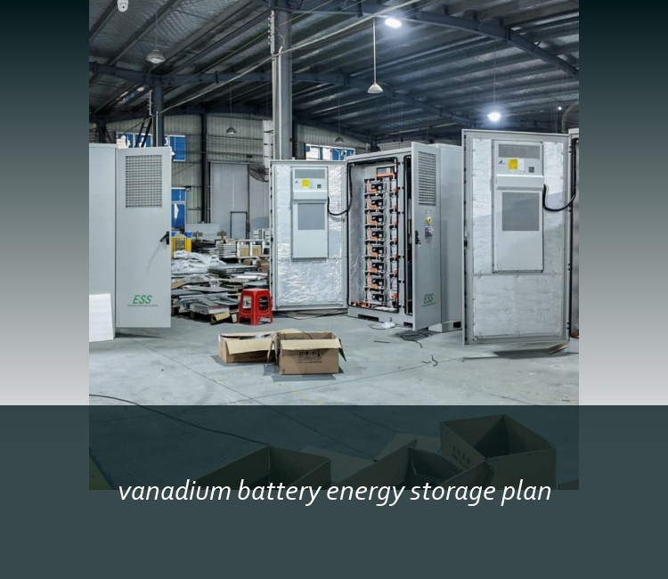 vanadium battery energy storage plan