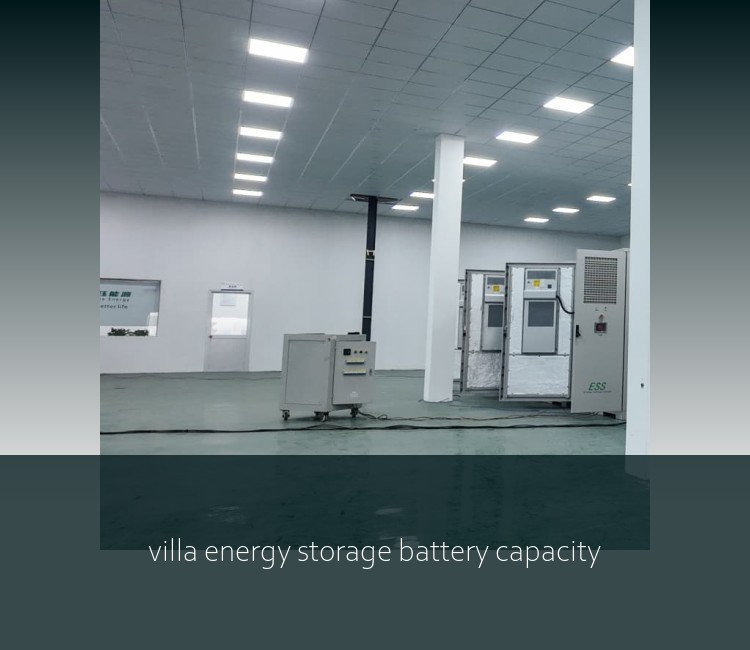 villa energy storage battery capacity