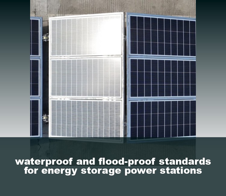 waterproof and flood-proof standards for energy storage power stations