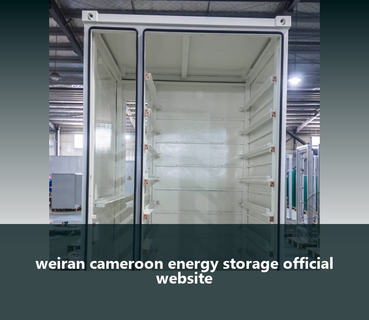 weiran cameroon energy storage official website