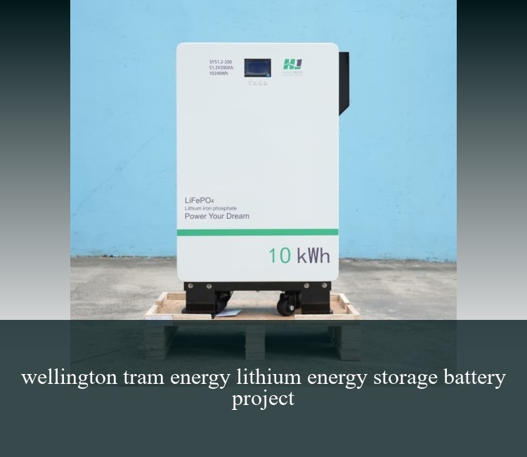 wellington tram energy lithium energy storage battery project