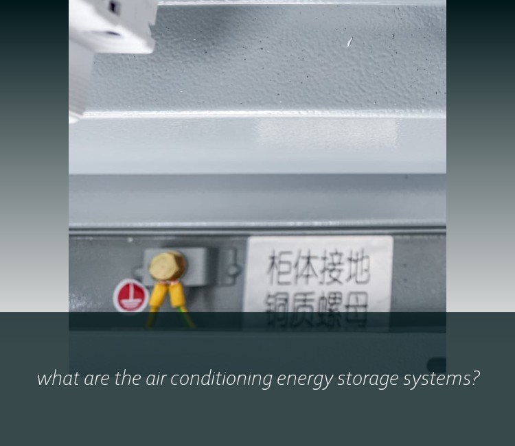 what are the air conditioning energy storage systems?