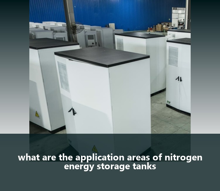 what are the application areas of nitrogen energy storage tanks