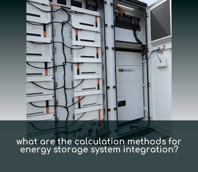 what are the calculation methods for energy storage system integration?