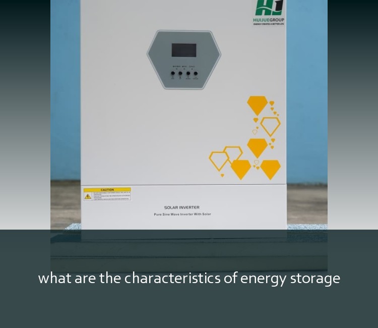 what are the characteristics of energy storage