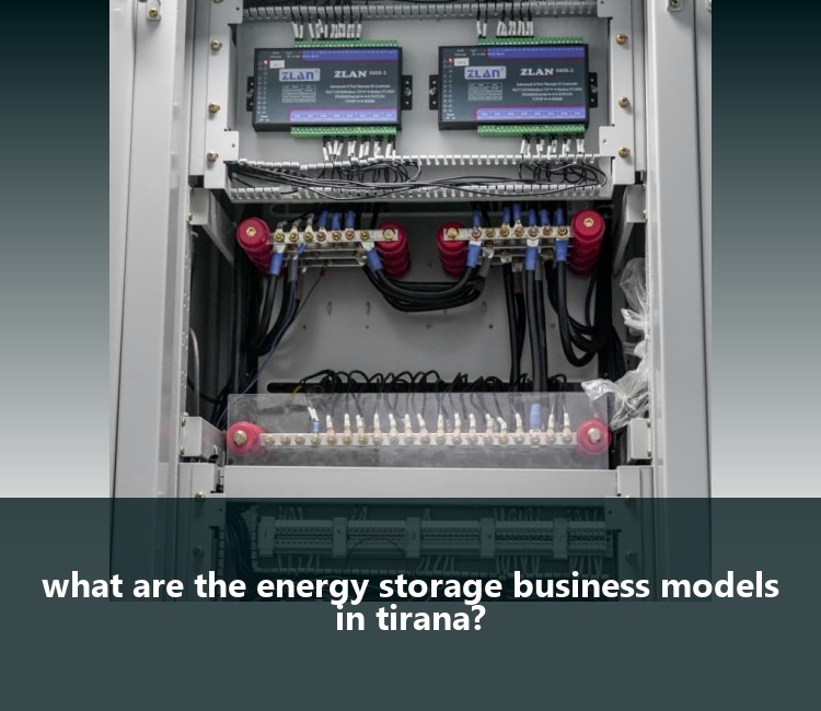 what are the energy storage business models in tirana?