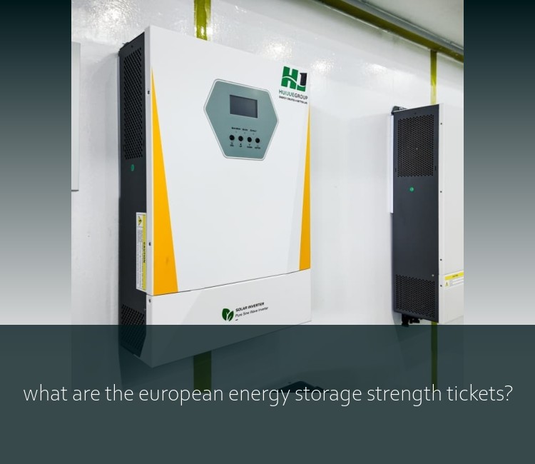 what are the european energy storage strength tickets?