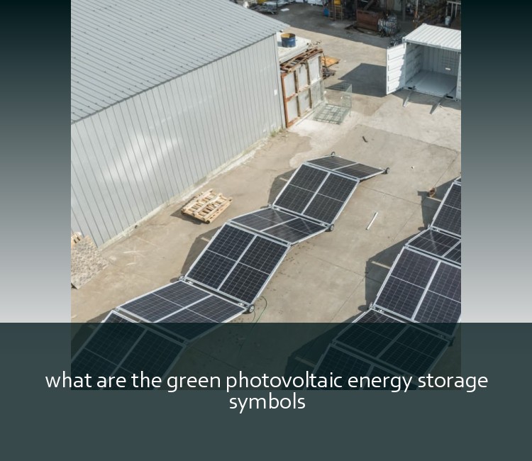 what are the green photovoltaic energy storage symbols