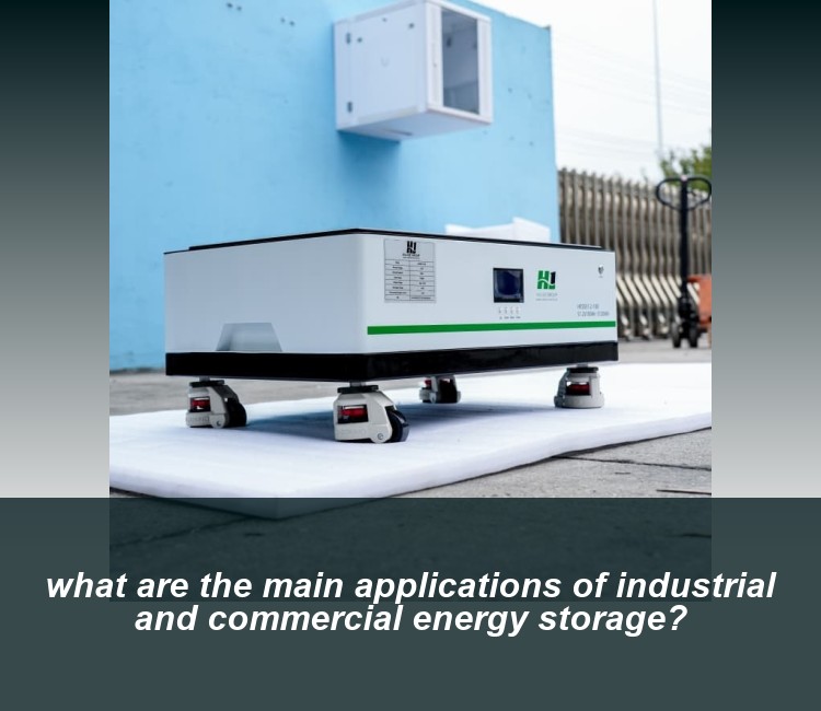 what are the main applications of industrial and commercial energy storage?