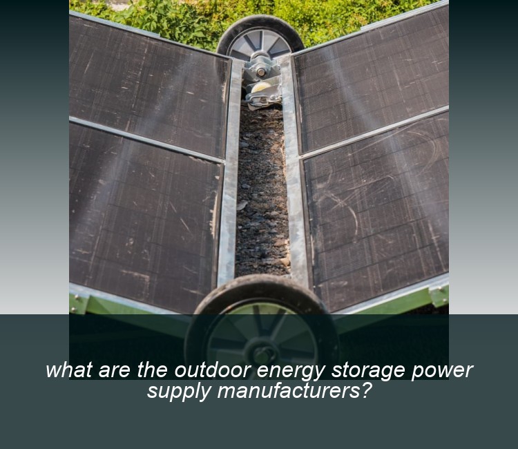 what are the outdoor energy storage power supply manufacturers?