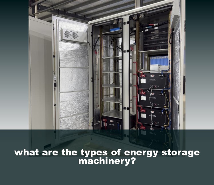 what are the types of energy storage machinery?