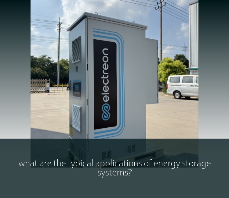 what are the typical applications of energy storage systems?