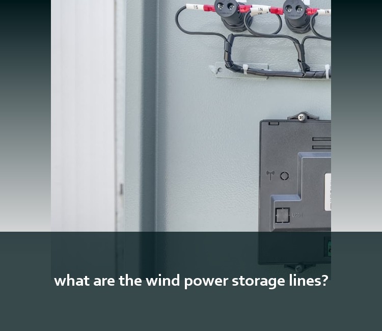 what are the wind power storage lines?