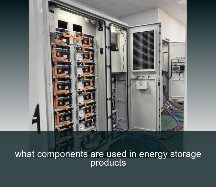 what components are used in energy storage products