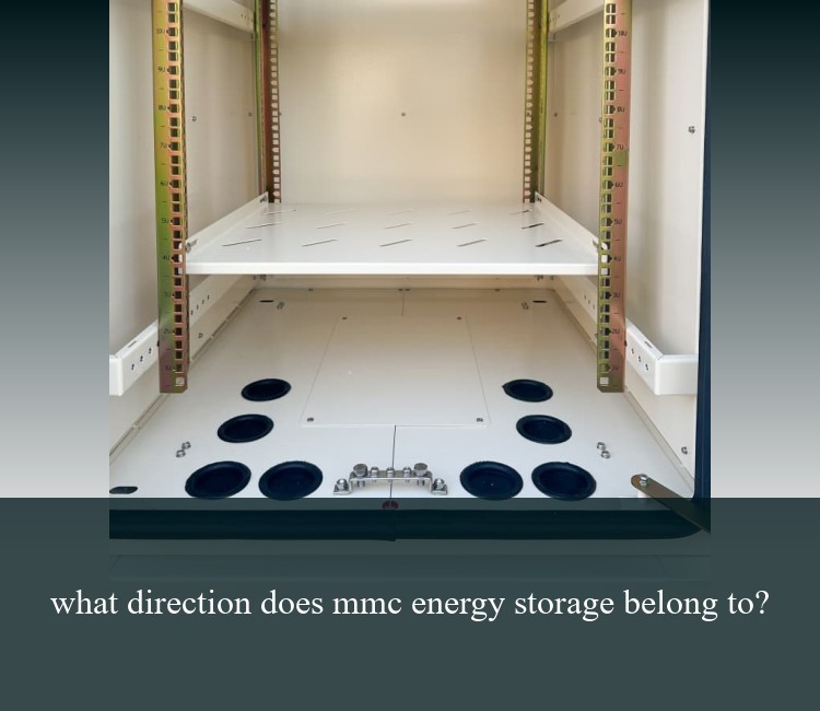 what direction does mmc energy storage belong to?