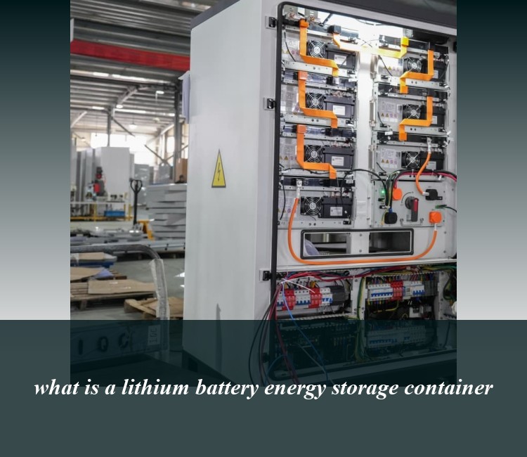 what is a lithium battery energy storage container