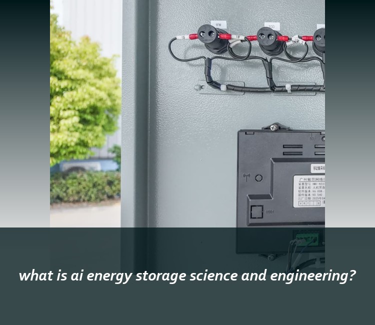 what is ai energy storage science and engineering?