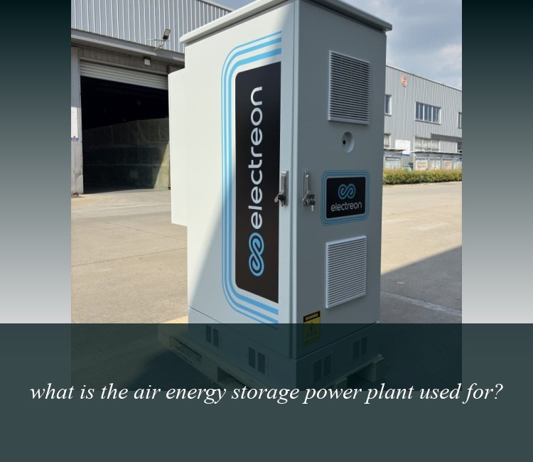 what is the air energy storage power plant used for?