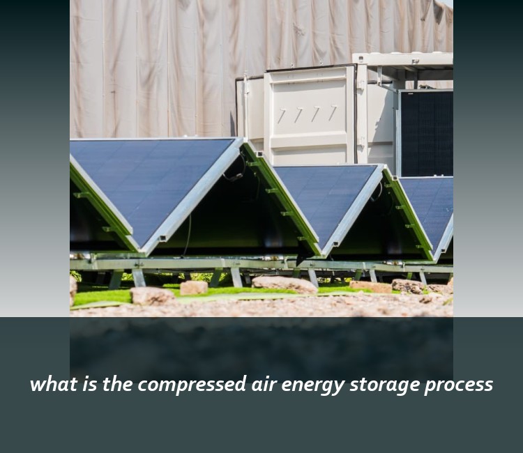 what is the compressed air energy storage process