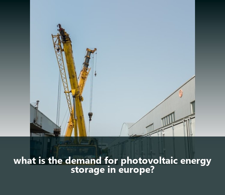 what is the demand for photovoltaic energy storage in europe?