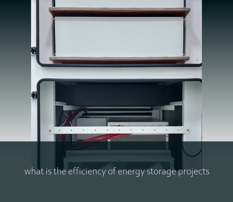 what is the efficiency of energy storage projects