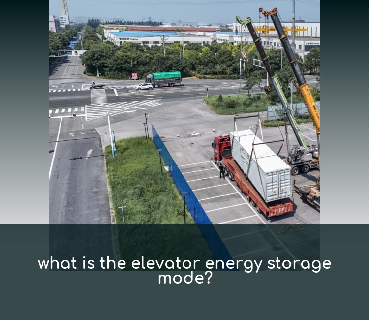 what is the elevator energy storage mode?