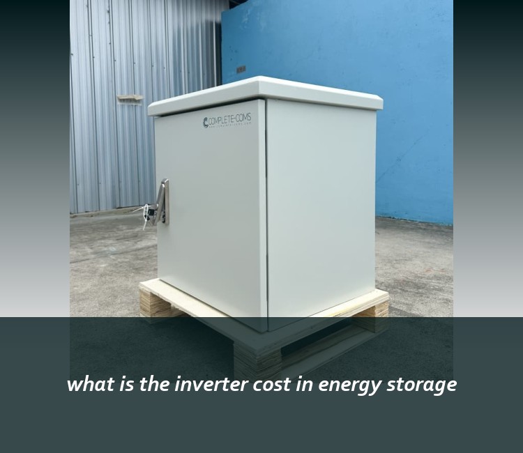 what is the inverter cost in energy storage