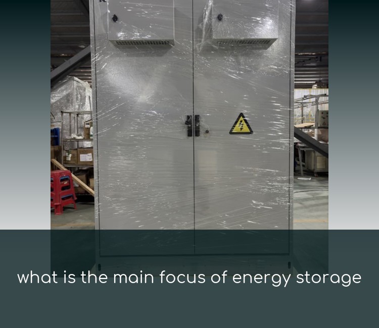 what is the main focus of energy storage