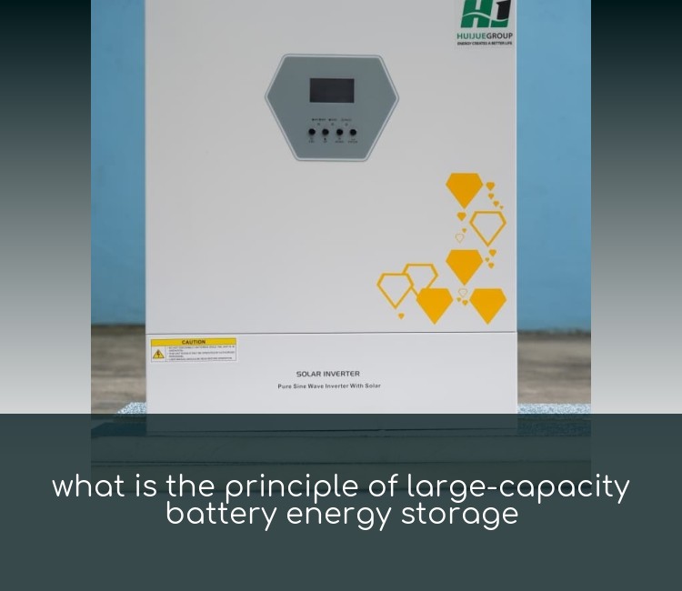 what is the principle of large-capacity battery energy storage