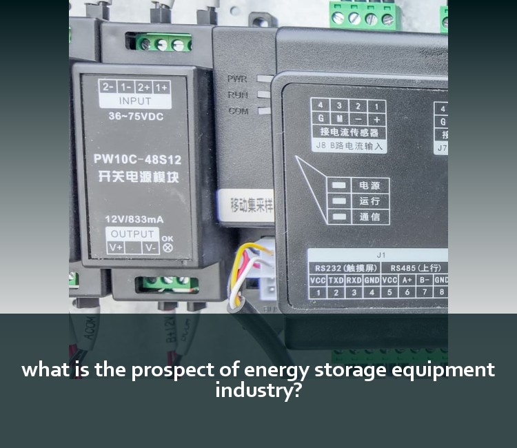 what is the prospect of energy storage equipment industry?