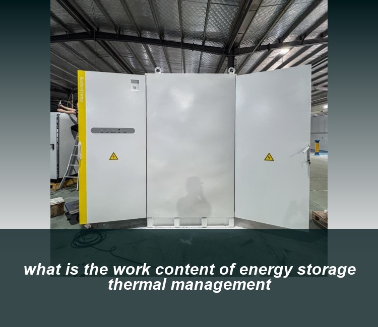 what is the work content of energy storage thermal management