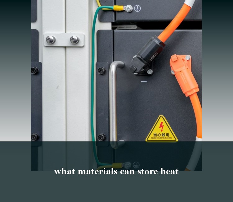 what materials can store heat