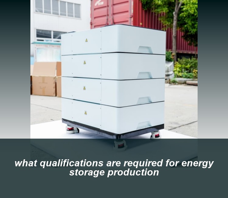 what qualifications are required for energy storage production